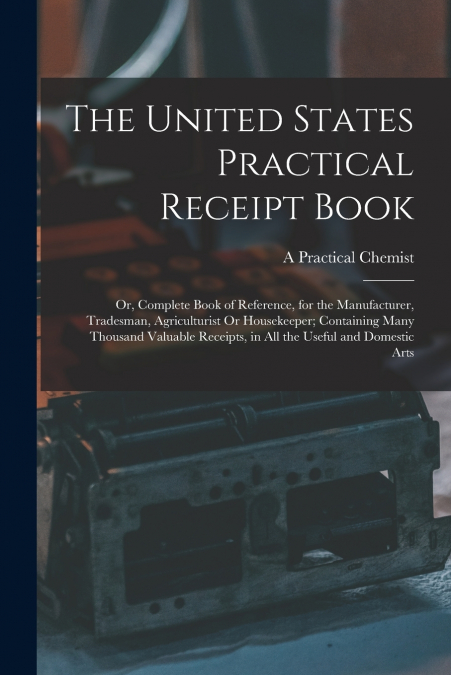 The United States Practical Receipt Book