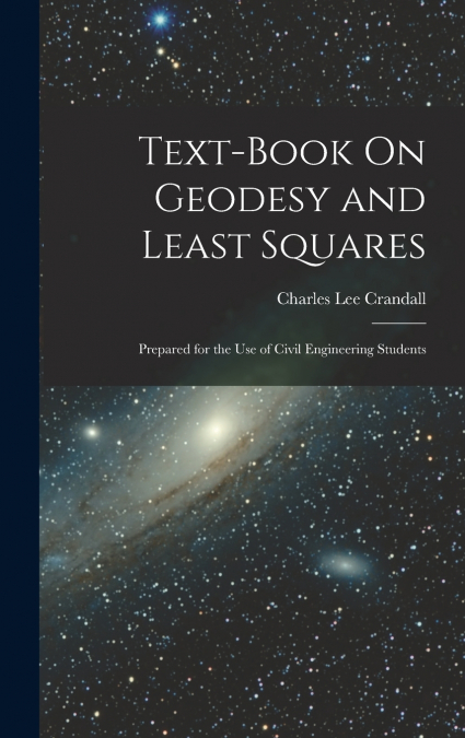 Text-Book On Geodesy and Least Squares