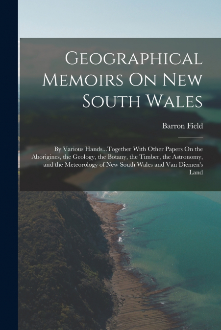 Geographical Memoirs On New South Wales