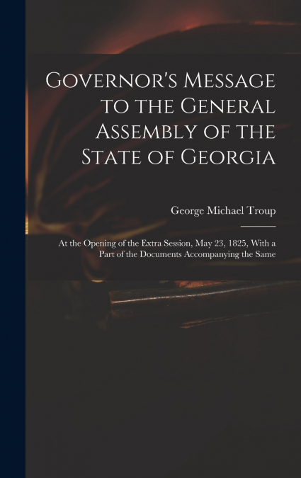 Governor’s Message to the General Assembly of the State of Georgia