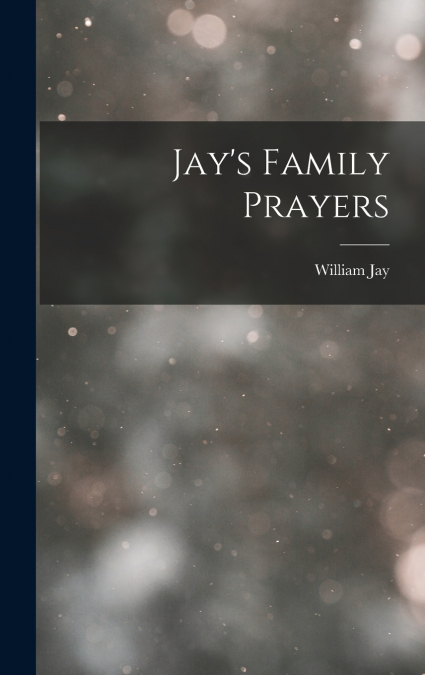 Jay’s Family Prayers