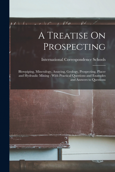 A Treatise On Prospecting