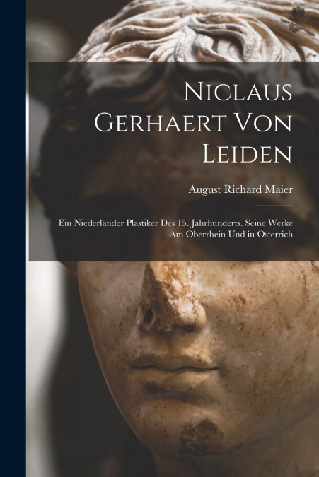 Niclaus Gerhaert von Leiden