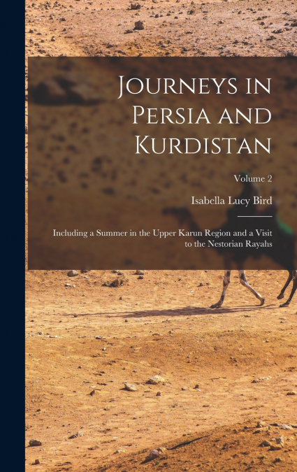 Journeys in Persia and Kurdistan