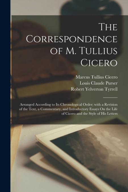 The Correspondence of M. Tullius Cicero