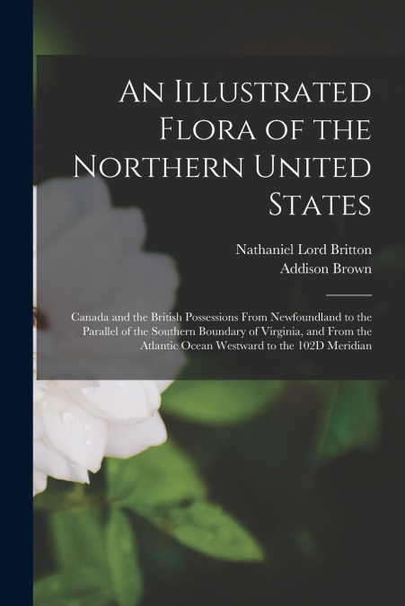 An Illustrated Flora of the Northern United States