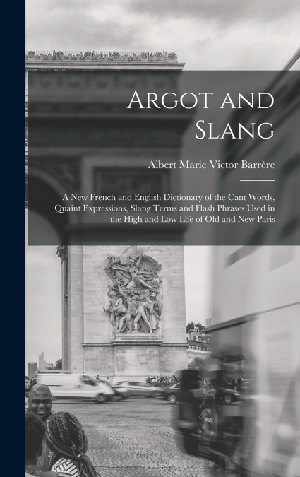 Argot and Slang