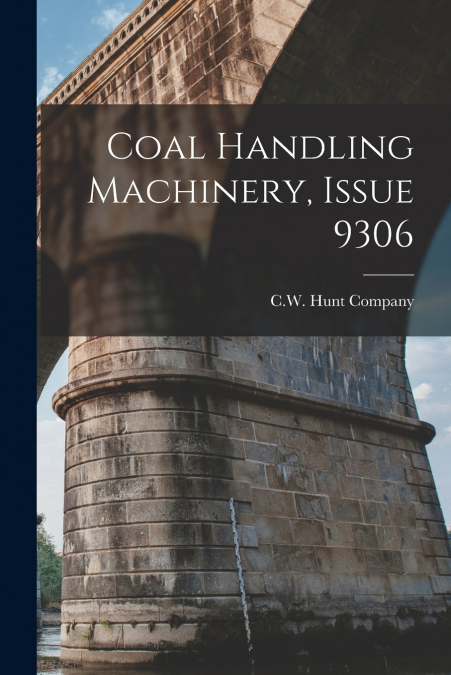 Coal Handling Machinery, Issue 9306
