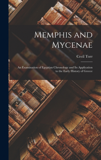 Memphis and Mycenae