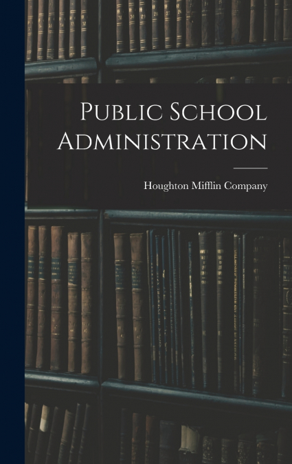 Public School Administration