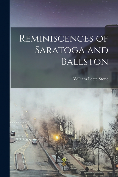 Reminiscences of Saratoga and Ballston