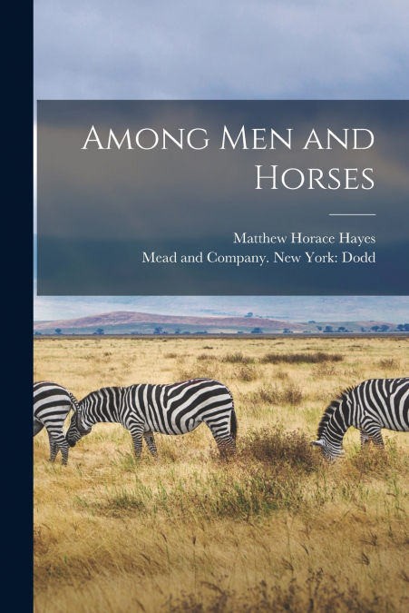Among Men and Horses