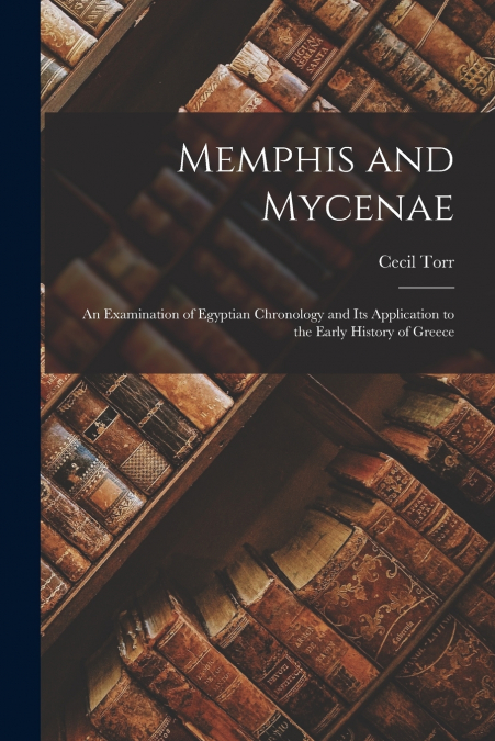 Memphis and Mycenae
