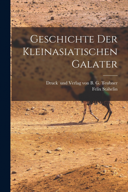Geschichte der Kleinasiatischen Galater