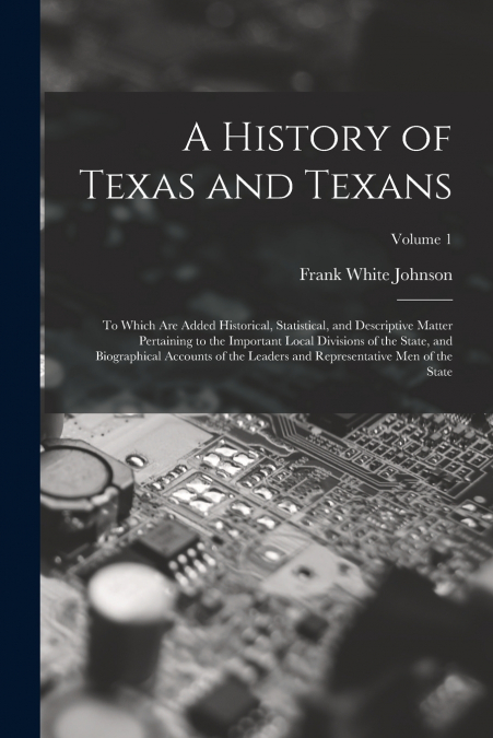 A History of Texas and Texans