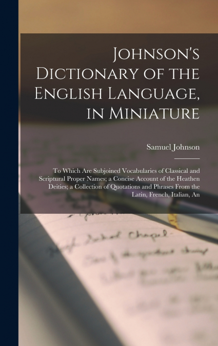 Johnson’s Dictionary of the English Language, in Miniature