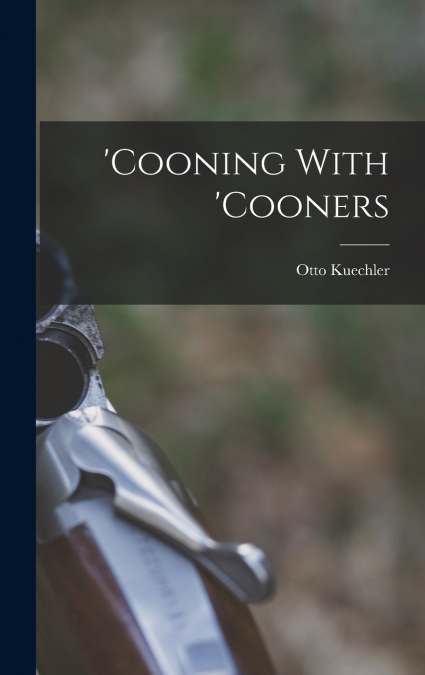 ’Cooning With ’cooners
