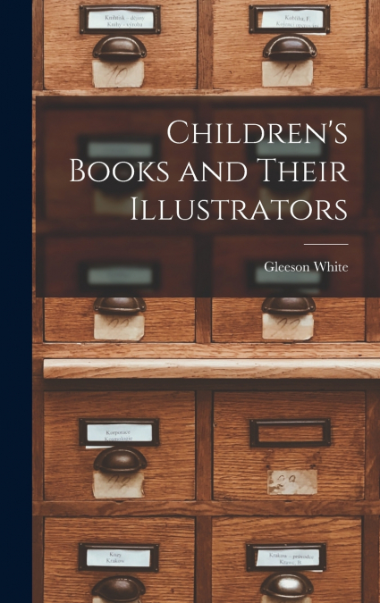 Children’s Books and Their Illustrators