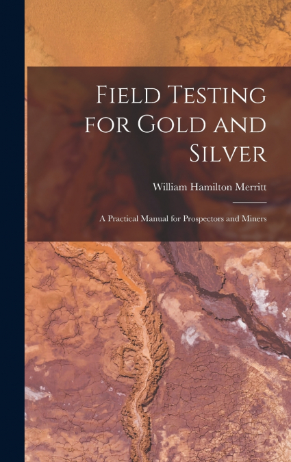 Field Testing for Gold and Silver