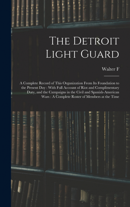 The Detroit Light Guard