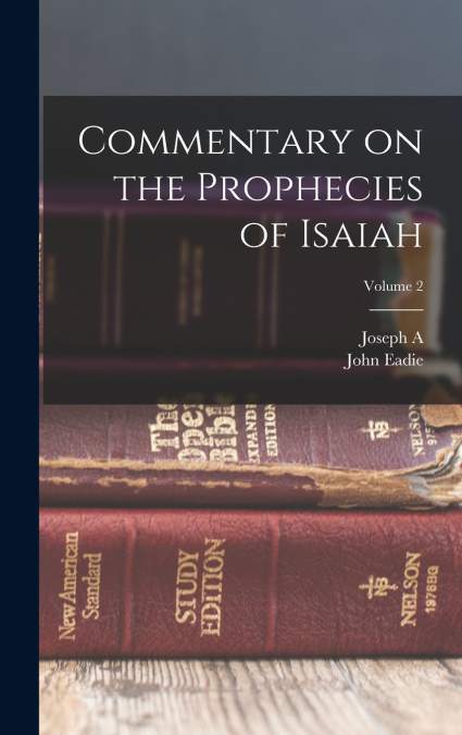 Commentary on the Prophecies of Isaiah; Volume 2