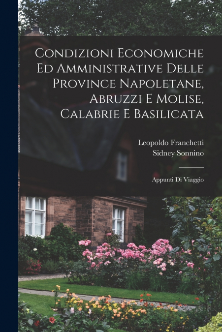 Condizioni economiche ed amministrative delle province napoletane, Abruzzi e Molise, Calabrie e Basilicata