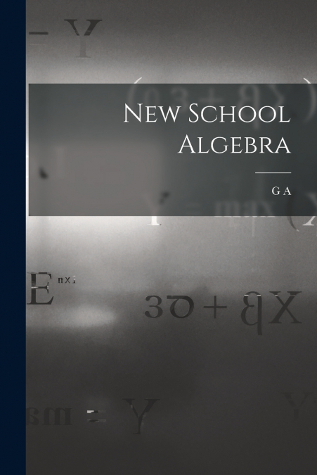 New School Algebra