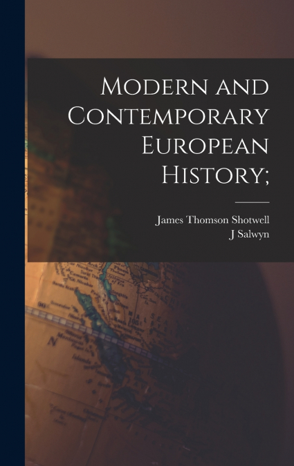 Modern and Contemporary European History;