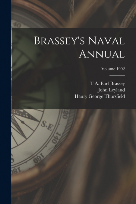Brassey’s Naval Annual; Volume 1902