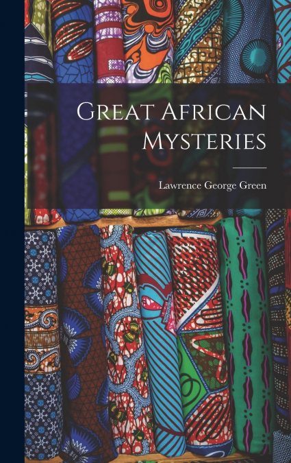 Great African Mysteries