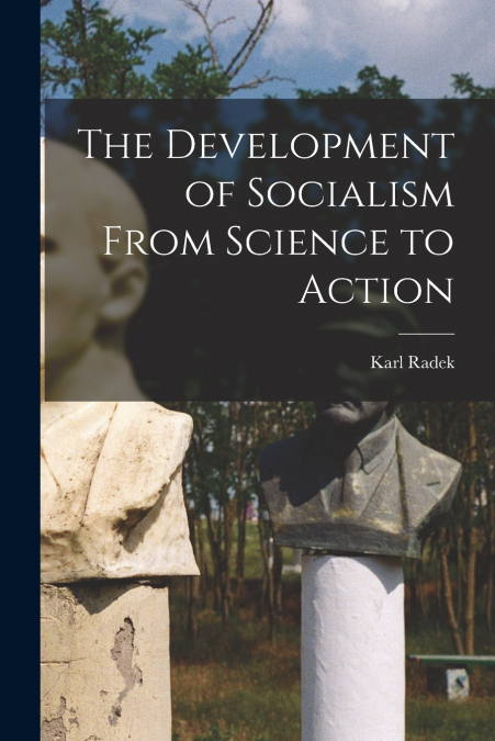 The Development of Socialism From Science to Action