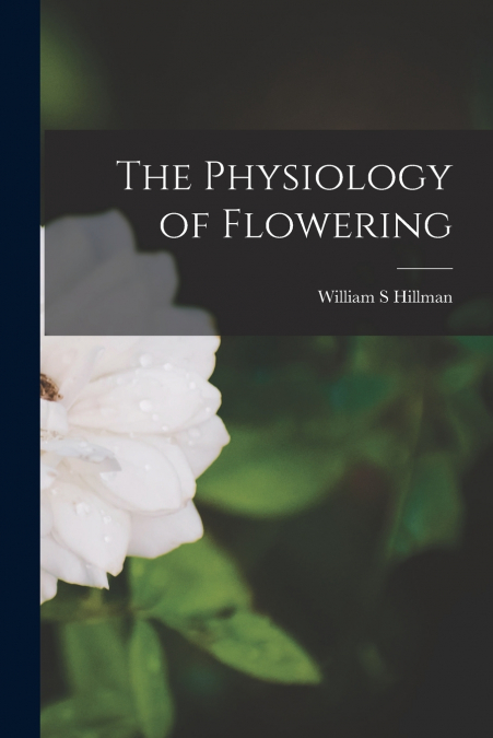 The Physiology of Flowering