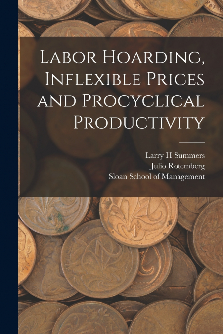 Labor Hoarding, Inflexible Prices and Procyclical Productivity