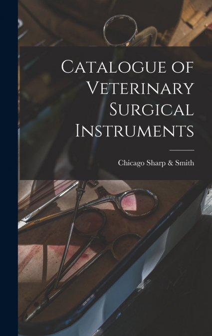 Catalogue of Veterinary Surgical Instruments