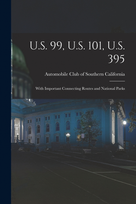U.S. 99, U.S. 101, U.S. 395