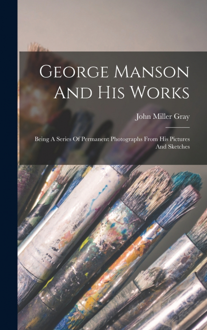 George Manson And His Works