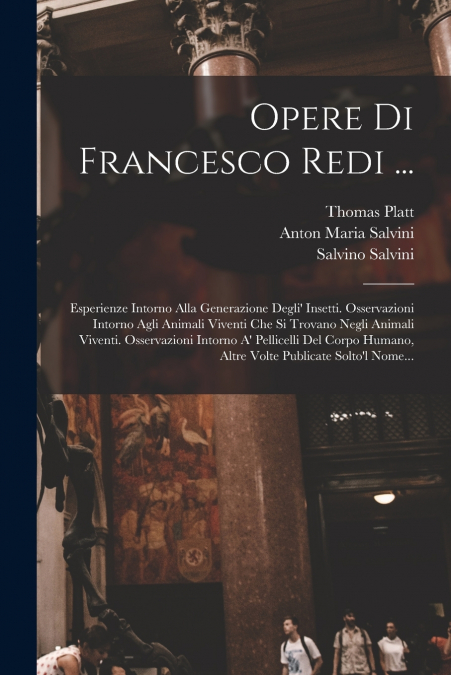 Opere Di Francesco Redi ...