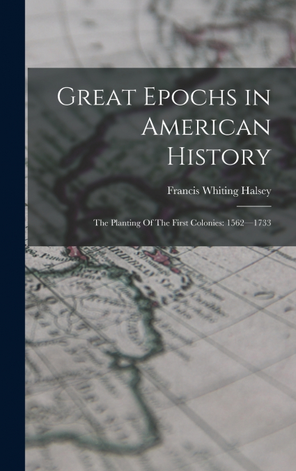 Great Epochs in American History