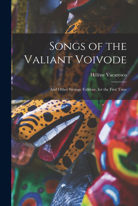 Songs of the Valiant Voivode