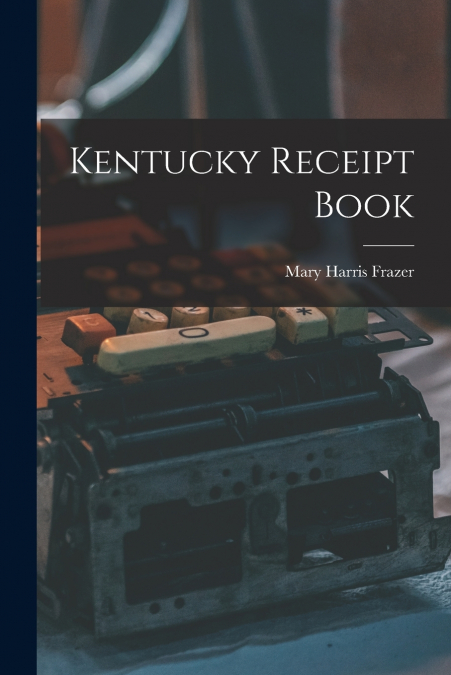 Kentucky Receipt Book