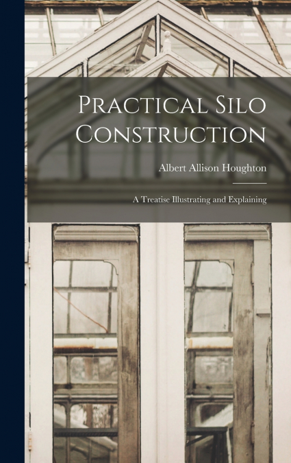 Practical Silo Construction