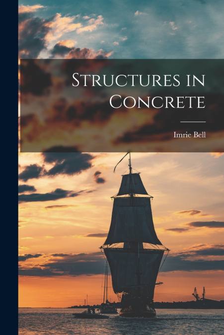 Structures in Concrete