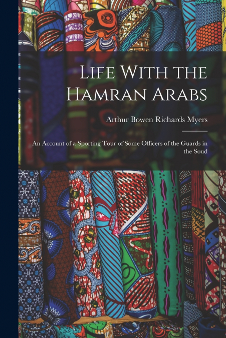 Life With the Hamran Arabs