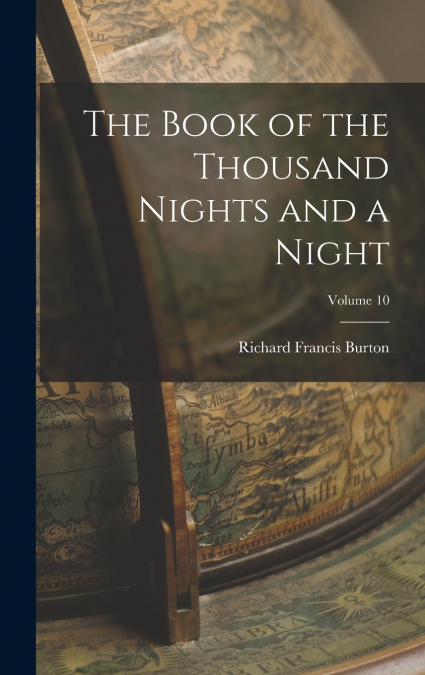 The Book of the Thousand Nights and a Night; Volume 10