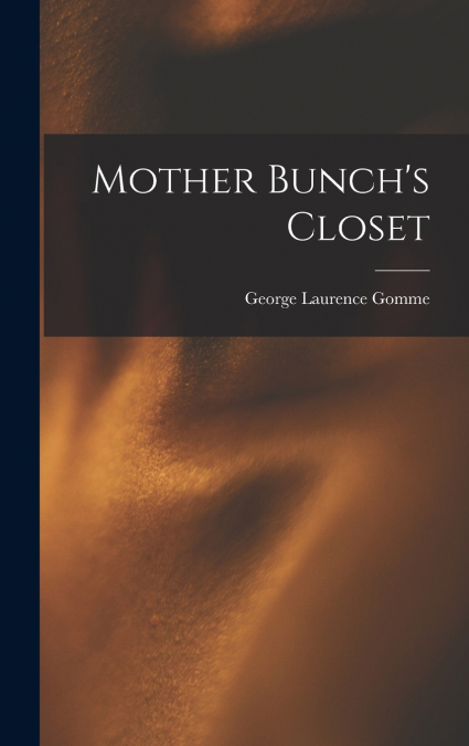 Mother Bunch’s Closet