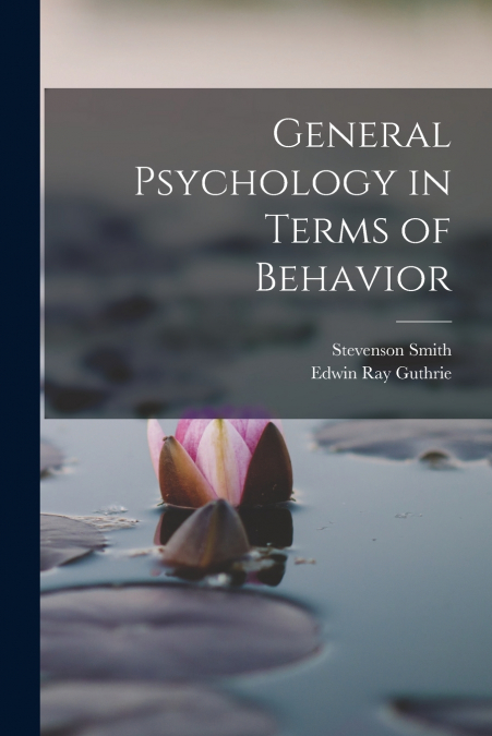 General Psychology in Terms of Behavior