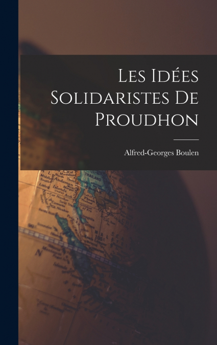 Les Idées Solidaristes de Proudhon