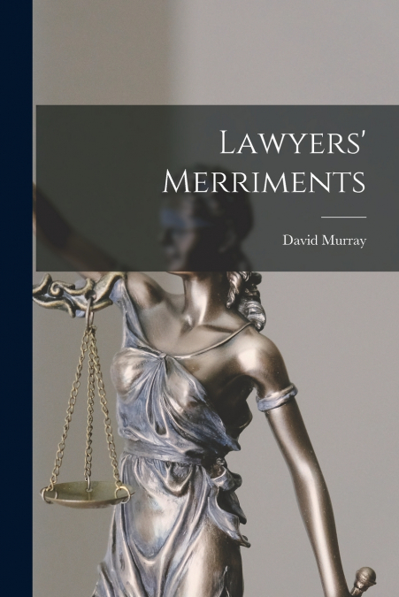 Lawyers’ Merriments