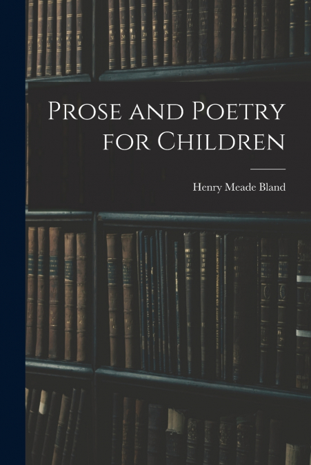 Prose and Poetry for Children