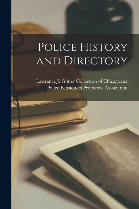 Police History and Directory
